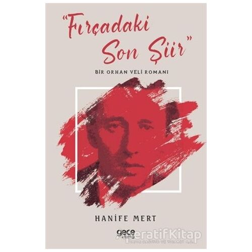 Fırçadaki Son Şiir - Hanife Mert - Gece Kitaplığı