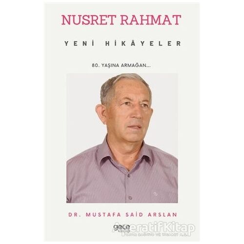 Nusret Rahmat - Yeni Hikayeler - Mustafa Said Arslan - Gece Kitaplığı
