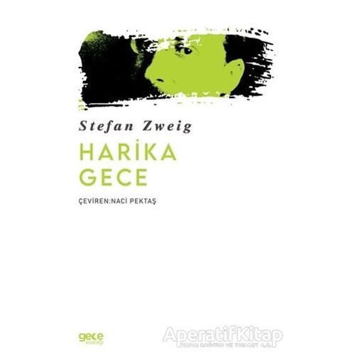 Harika Gece - Stefan Zweig - Gece Kitaplığı