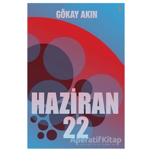 Haziran 22 - Gökay Akın - Cinius Yayınları