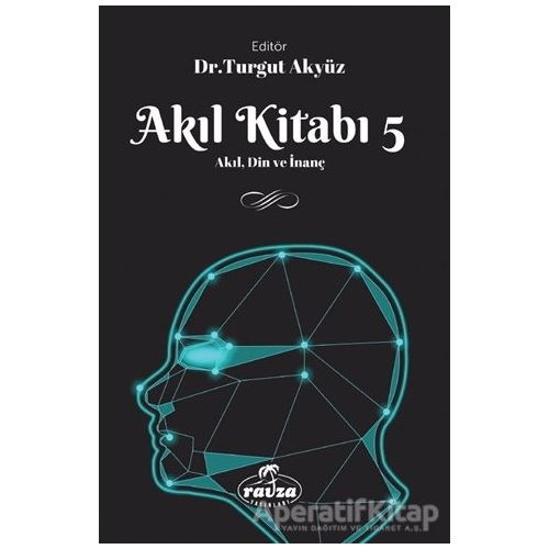Akıl Kitabı - 5 - Kolektif - Ravza Yayınları