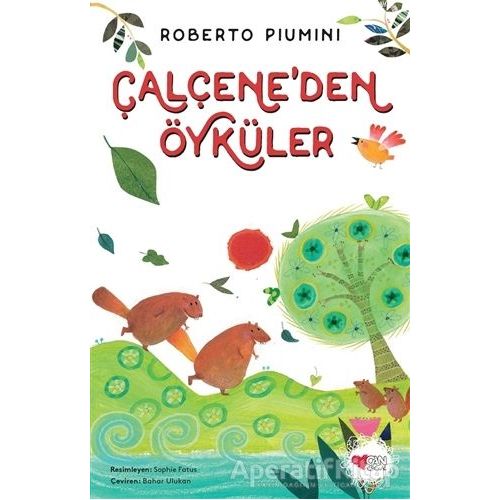 Çalçeneden Öyküler - Roberto Piumini - Can Çocuk Yayınları