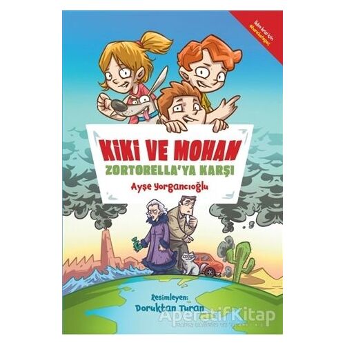 Kiki ve Mohan Zortorellaya Karşı - Ayşe Yorgancıoğlu - Doğan Kitap