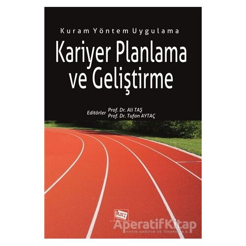 Kariyer Planlama ve Geliştirme - Tufan Aytaç - Anı Yayıncılık