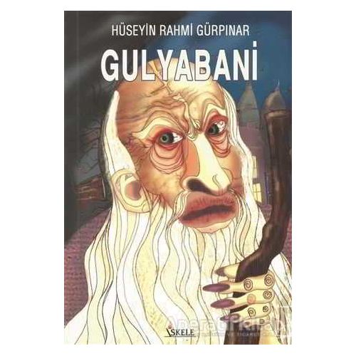 Gulyabani - Hüseyin Rahmi Gürpınar - İskele Yayıncılık