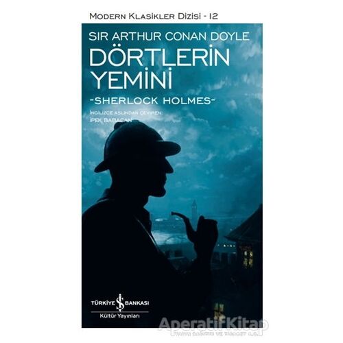 Dörtlerin Yemini - Sir Arthur Conan Doyle - İş Bankası Kültür Yayınları