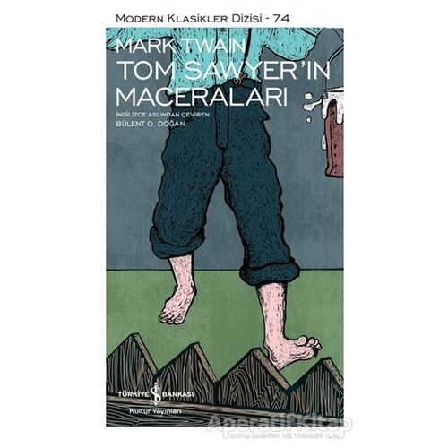 Tom Sawyer’in Maceralari (Şömizli) - Mark Twain - İş Bankası Kültür Yayınları