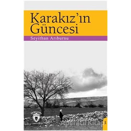Karakız’ın Güncesi - Seyithan Arıburnu - Dorlion Yayınları