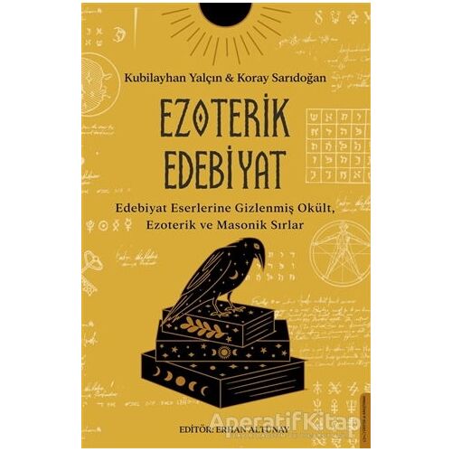 Ezoterik Edebiyat - Koray Sarıdoğan - Destek Yayınları