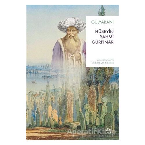 Gulyabani - Hüseyin Rahmi Gürpınar - İthaki Yayınları