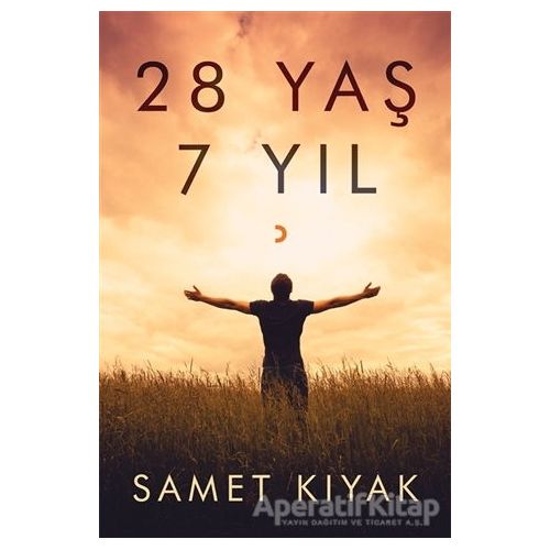 28 Yaş 7 Yıl - Samet Kıyak - Cinius Yayınları
