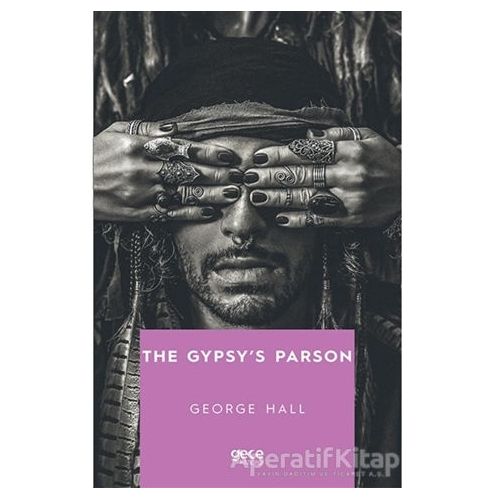 The Gypsys Parson - George Hall - Gece Kitaplığı