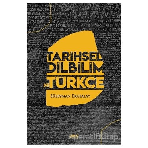 Tarihsel Dilbilim ve Türkçe - Süleyman Eratalay - Gece Kitaplığı