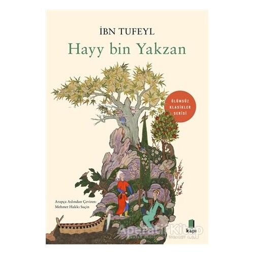 Hayy Bin Yakzan - İbn Tufeyl - Kapı Yayınları