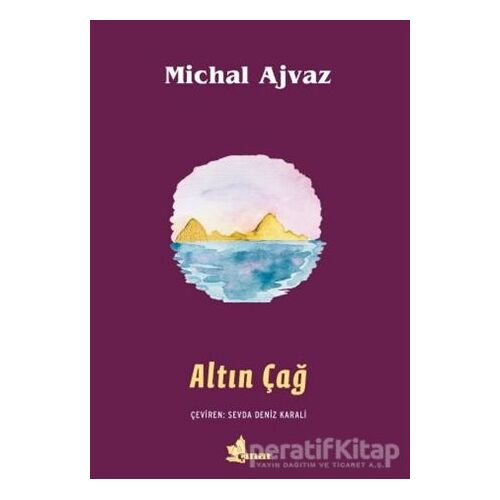 Altın Çağ - Michal Ajvaz - Çınar Yayınları