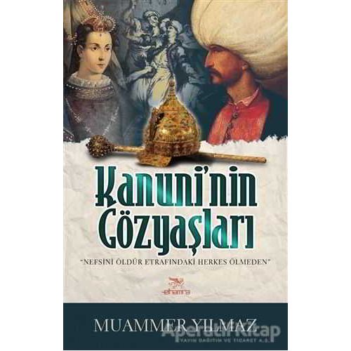 Kanuninin Gözyaşları - Muammer Yılmaz - Elhamra Yayınları