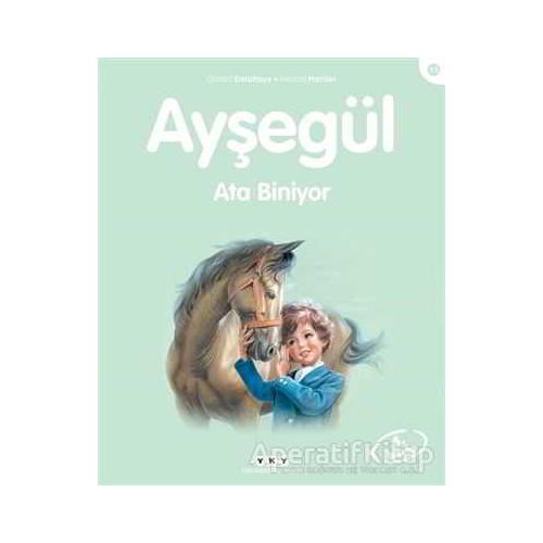 Ayşegül Ata Biniyor - Gilbert Delahaye - Yapı Kredi Yayınları