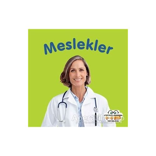 Meslekler - Ahmet Altay - 0-6 Yaş Yayınları