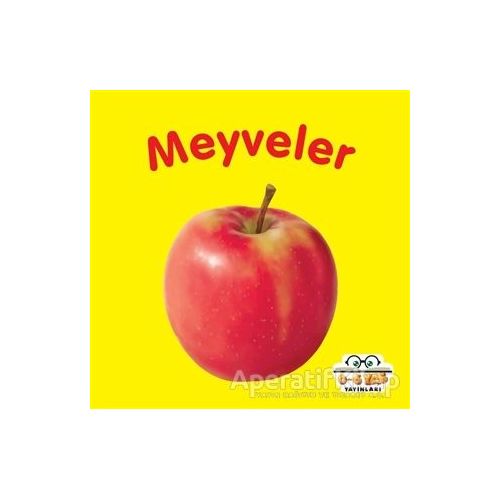 Meyveler - Ahmet Altay - 0-6 Yaş Yayınları