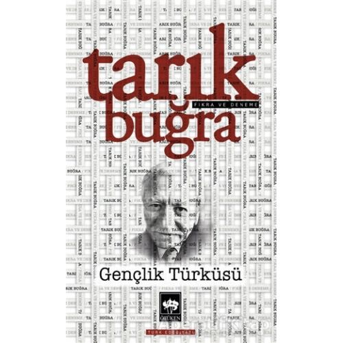 Gençlik Türküsü - Tarık Buğra - Ötüken Neşriyat