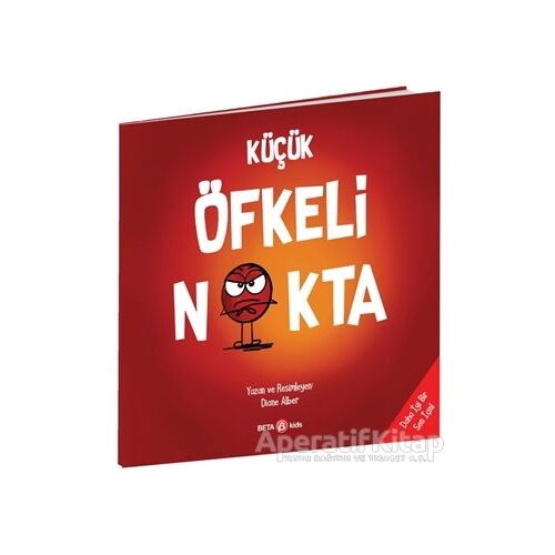 Küçük Öfkeli Nokta - Diane Alber - Beta Kids
