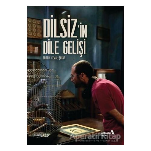 Dilsizin Dile Gelişi - Cemal Şakar - Albaraka Yayınları