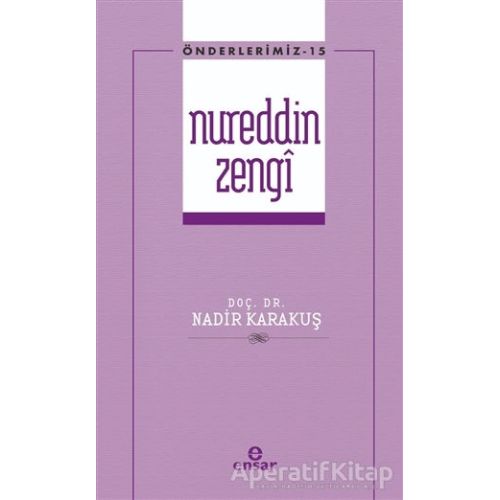 Nureddin Zengi - Nadir Karakuş - Ensar Neşriyat