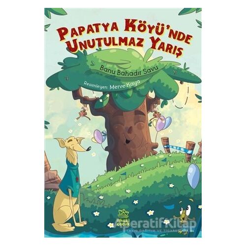 Papatya Köyünde Unutulmaz Yarış - Banu Bahadır Savu - İthaki Çocuk Yayınları