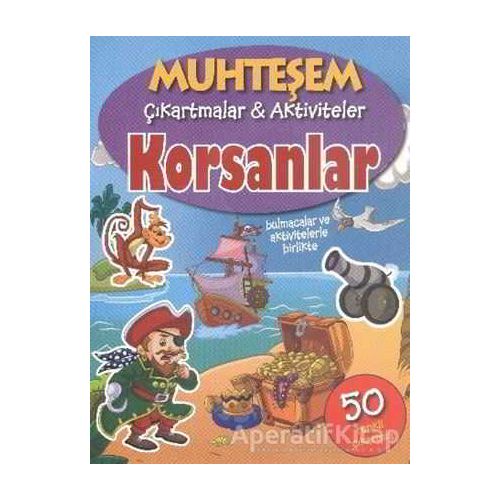 Muhteşem Çıkartmalar ve Aktiviteler : Korsanlar - Kolektif - Parıltı Yayınları