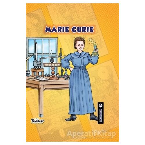 Marie Curie - Tanıyor Musun? - Johanne Menard - Teleskop Popüler Bilim