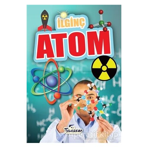 İlginç Atom - Muhammet Cüneyt Özcan - Teleskop Popüler Bilim