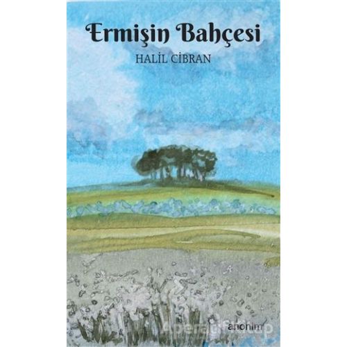 Ermişin Bahçesi - Halil Cibran - Anonim Yayıncılık