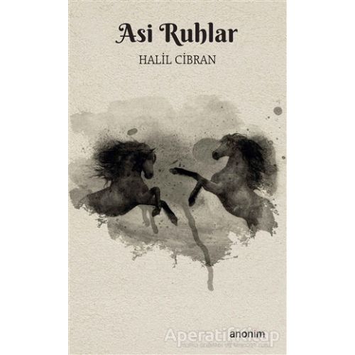 Asi Ruhlar - Halil Cibran - Anonim Yayıncılık