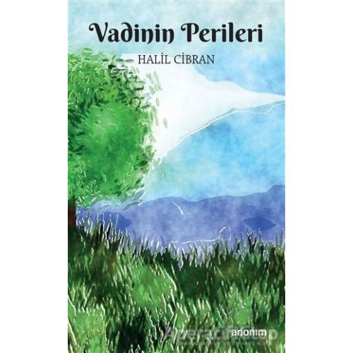 Vadinin Perileri - Halil Cibran - Anonim Yayıncılık