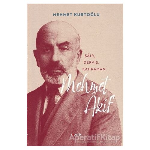 Mehmet Akif - Mehmet Kurtoğlu - Kopernik Kitap