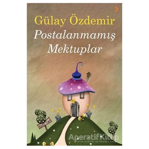 Postalanmamış Mektuplar - Gülay Özdemir - Cinius Yayınları