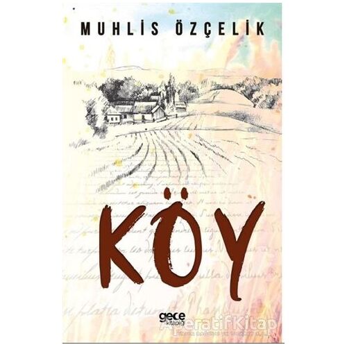Köy - Muhlis Özçelik - Gece Kitaplığı