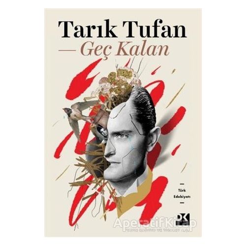 Geç Kalan - Tarık Tufan - Doğan Kitap