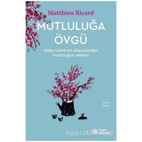 Mutluluğa Övgü - Matthieu Ricard - Doğan Novus