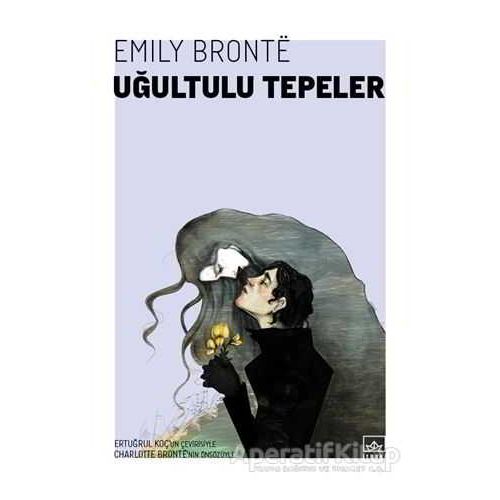 Uğultulu Tepeler - Emily Bronte - İthaki Yayınları