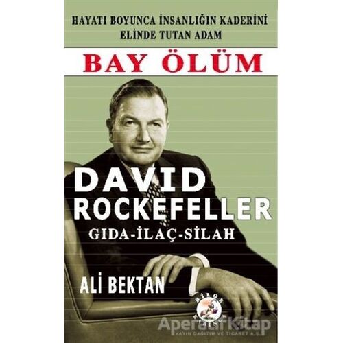 David Rockefeller - Ali Bektan - Bilge Karınca Yayınları