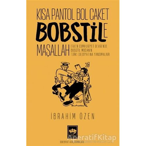Kısa Pantol Bol Caket Bobstile Maşallah - İbrahim Özen - Ötüken Neşriyat