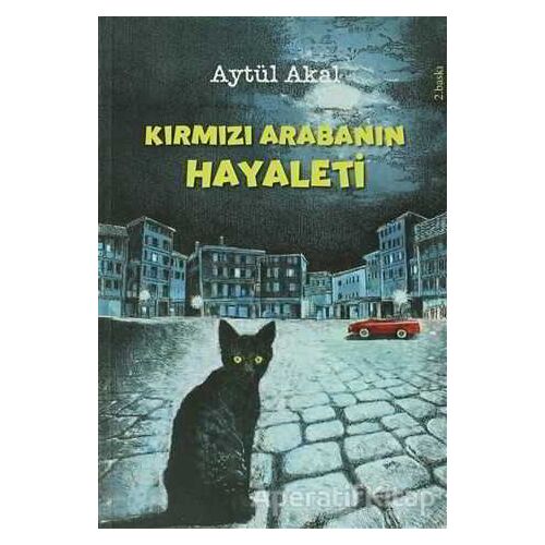 Kırmızı Arabanın Hayaleti - Aytül Akal - Tudem Yayınları