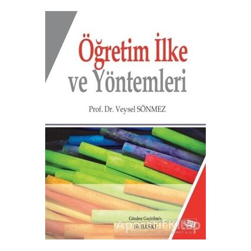 Öğretim İlke ve Yöntemleri - Veysel Sönmez - Anı Yayıncılık