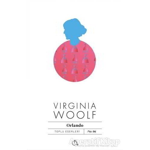Orlando - Virginia Woolf - Aylak Adam Kültür Sanat Yayıncılık