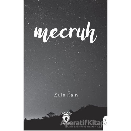 Mecruh - Şule Kain - Dorlion Yayınları