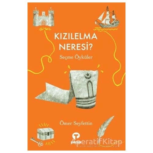 Kızılelma Neresi? - Ömer Seyfettin - Turkuvaz Çocuk