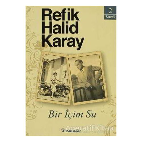 Bir İçim Su - Refik Halid Karay - İnkılap Kitabevi