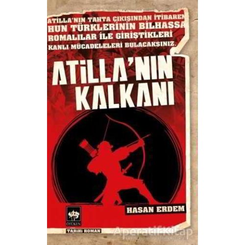 Atillanın Kalkanı - Hasan Erdem - Ötüken Neşriyat