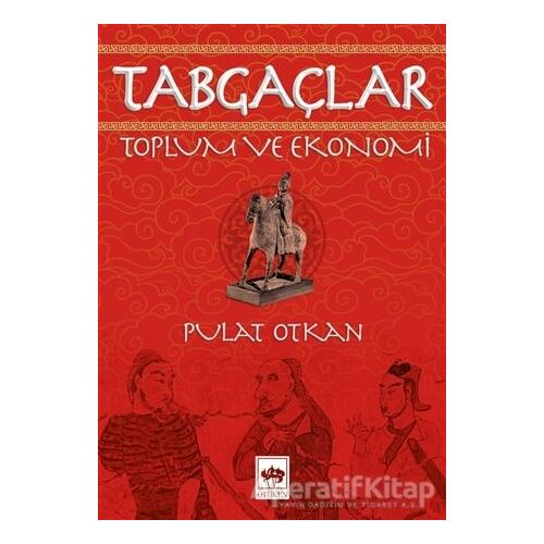 Tabgaçlar - Pulat Otkan - Ötüken Neşriyat
